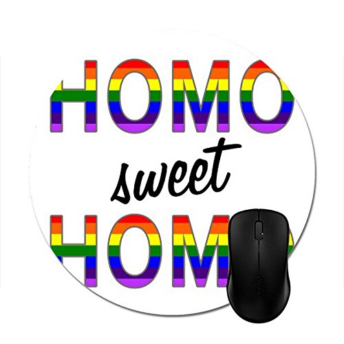 Smity 106 Round Mouse Pads Funny Gay Homo Sweet Homo Mouse Mat